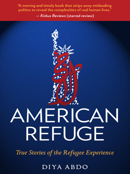 Title details for American Refuge by Diya Abdo - Available